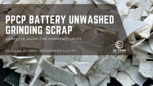 PPCP Battery Unwashed Grinding Scrap